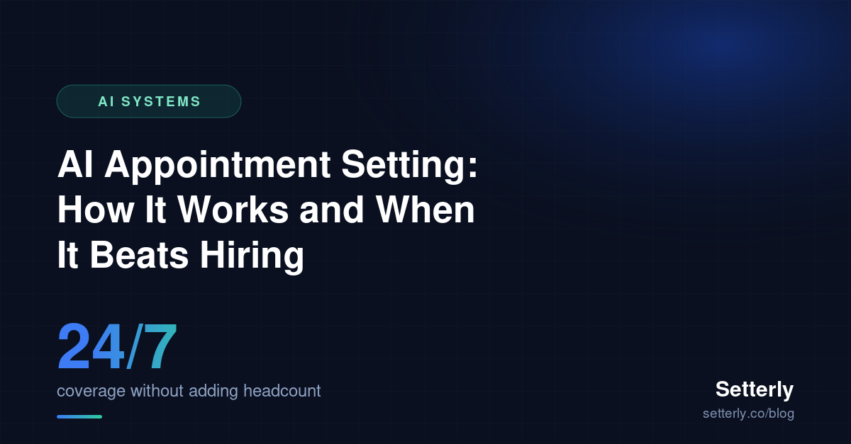 AI Appointment Setting: How It Works and When It Beats Hiring